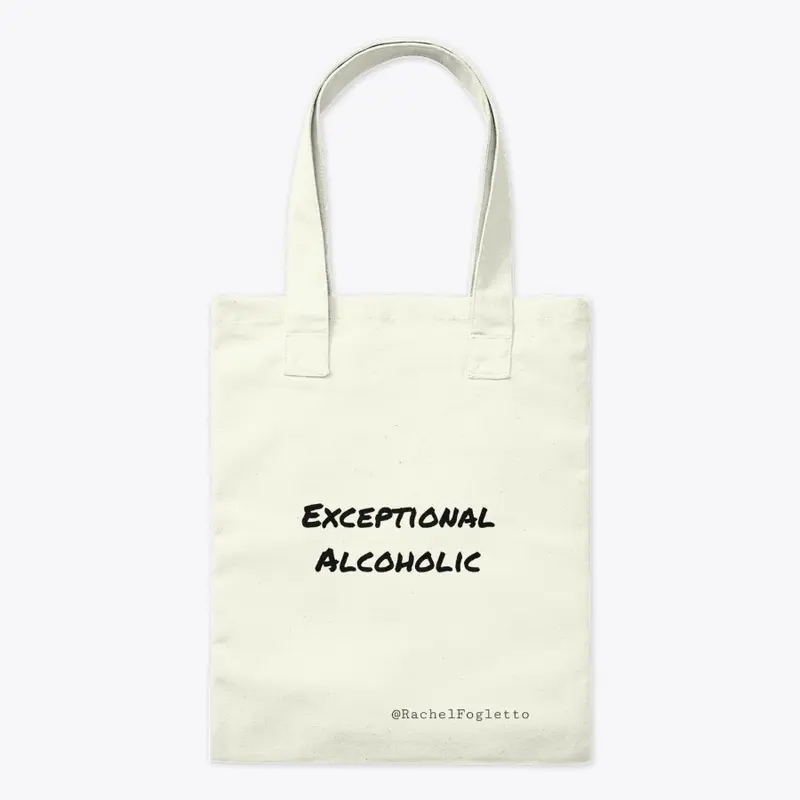 Exceptional Alcoholic Tote Bag