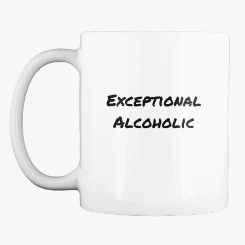 Exceptional Alcoholic Mug